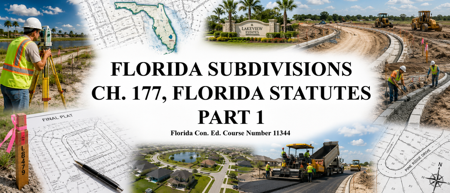 11344 FL.SUBDIVISIONS - CH. 177 F.S. - PART 1 - TUE. Sept. 22, 2026 - 8AM TO 2PM (ET)