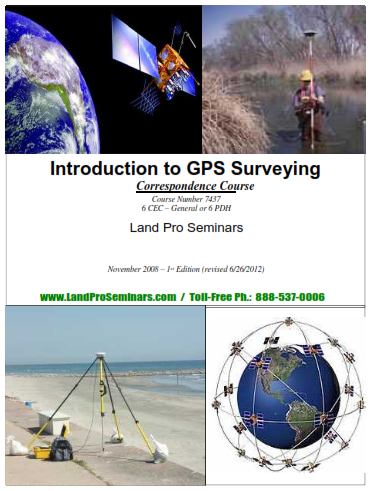 7437 Intro to GPS Surveying - 6 Hrs. Con. Ed. Cr.