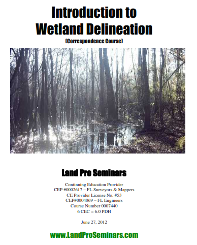 7440 Introduction to Wetland Delineation - 6 Hrs. Con. Ed. Cr.